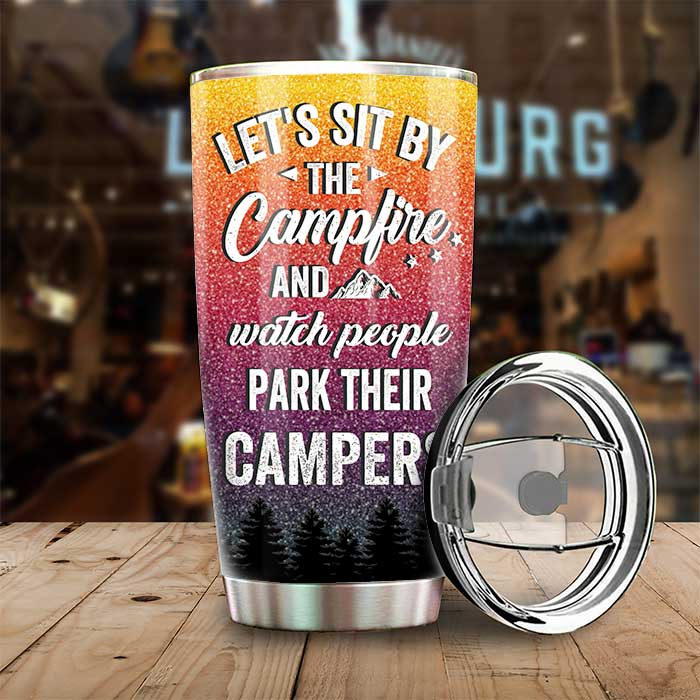 Personalized Couple Camping Tumbler Let's Sit By The Campfire And