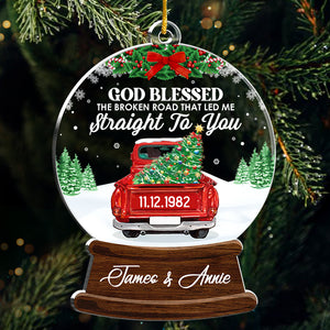 God Blessed The Broken Road - Personalized Custom Snowball Shaped Acrylic Christmas Ornament - Gift For Couple, Husband Wife, Anniversary, Engagement, Wedding, Marriage Gift, Christmas Gift