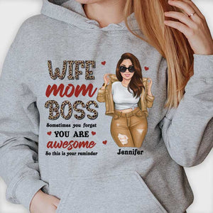 Wife Mom Boss, Sometimes You Forget You Are Awesome - Gift For Mom, Personalized Unisex T-shirt, Hoodie