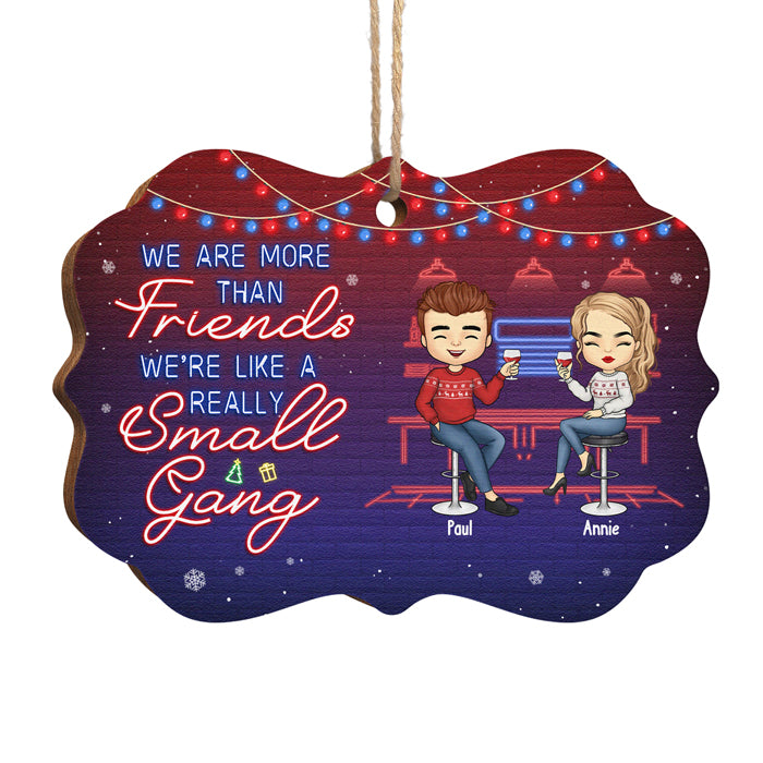 We‚re Sage & Hood & Wish A Mufuka Would - Bestie Personalized Custom Ornament - Wood Benelux Shaped - Christmas Gift For Best Friends, BFF, Sisters