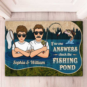 If No One Answers Check The Fishing Pond - Personalized Decorative Mat - Gift For Fishing Couples, Husband Wife
