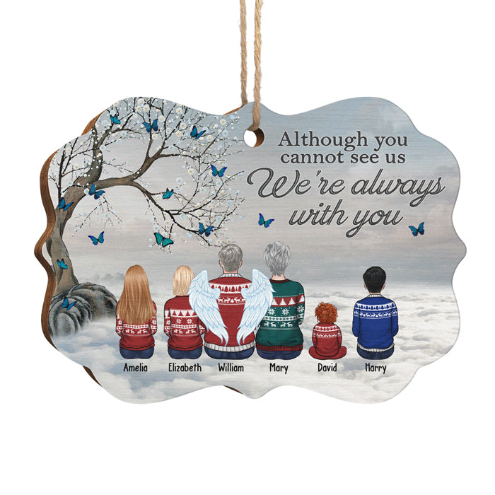 We're Always With You - Memorial Personalized Custom Ornament - Wood Benelux Shaped - Sympathy Gift, Christmas Gift For Family Members