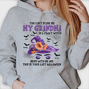 Mess With Me And This Is Your Last Halloween - Personalized Unisex T-shirt, Hoodie, Sweatshirt - Gift For Grandma, Grandparents, Halloween Gift