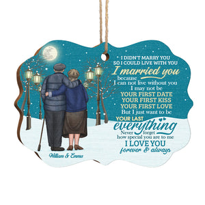I Didn't Marry You So I Could Live With You - Personalized Custom Benelux Shaped Wood Christmas Ornament - Gift For Couple, Husband Wife, Anniversary, Engagement, Wedding, Marriage Gift, Christmas Gift