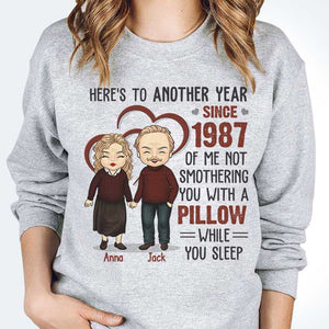 Here's To Another Year Of Me Not Smothering You With A Pillow - Personalized Unisex T-shirt, Hoodie, Sweatshirt - Gift For Couple, Husband Wife, Anniversary, Engagement, Wedding, Marriage Gift