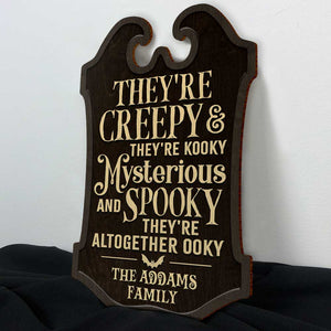 They're Mysterious And Spooky - Personalized Shaped Wood Sign - Gift For Family, Halloween Gift