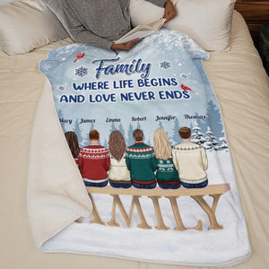Family Where Life Begins And Love Never Ends - Memorial Personalized Custom Blanket - Sympathy Gift, Christmas Gift For Family Members