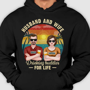 Husband Wife Drinking Buddies For Life - Gift For Couples, Husband Wife - Personalized T-shirt, Hoodie