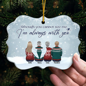 Although You Can't See Us, We're Always With You - Memorial Personalized Custom Ornament - Acrylic Benelux Shaped - Christmas Sympathy Gift For Family Members