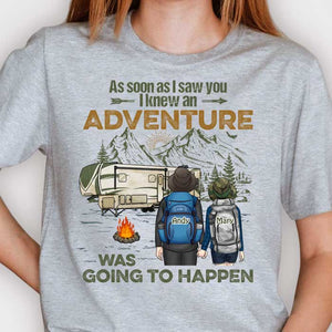 I Knew An Adventure Was Going To Happen - Personalized Unisex T-shirt, Hoodie, Sweatshirt - Gift For Couple, Husband Wife, Anniversary, Engagement, Wedding, Marriage, Camping Gift
