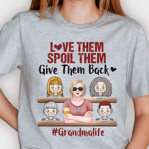 Love Them, Spoil Them, Give Them Back - Gift For Grandma, Personalized Unisex T-shirt, Hoodie