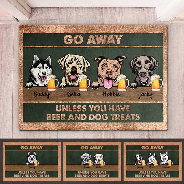 Dog - Unless You Have Beer And Dog Treats - Funny Personalized Dog Decorative Mat.