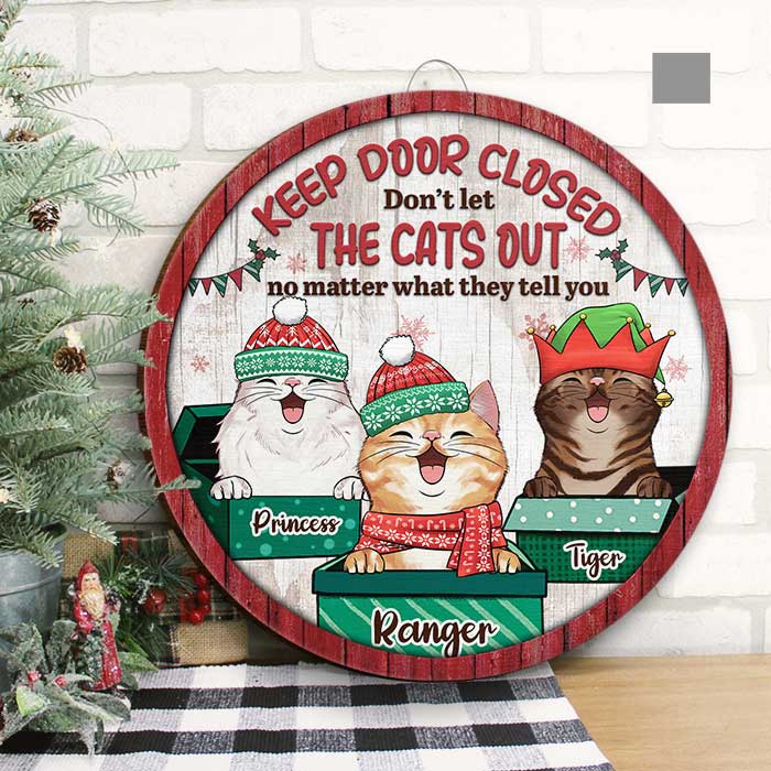 Keep Door Closed Don't Let The Cats Out - X-mas Version - Funny Personalized Cat Door Sign.