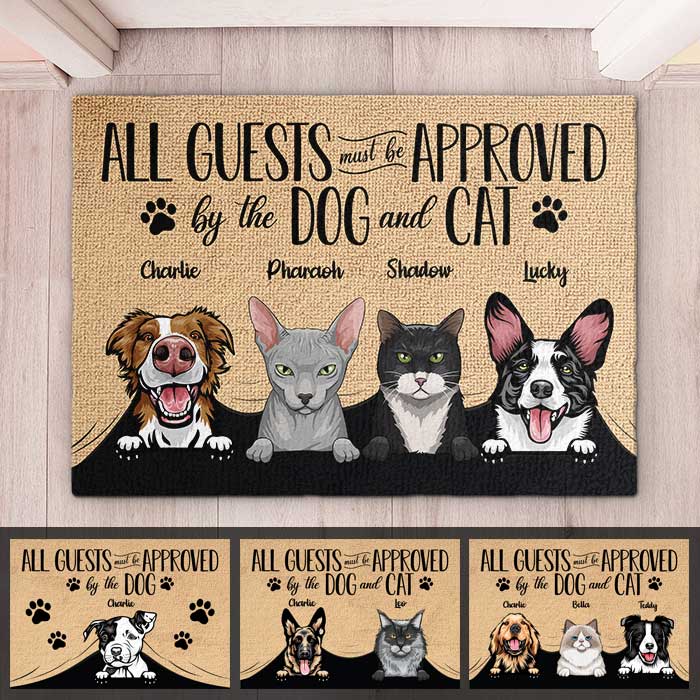 All Guests Must Be Approved - Funny Personalized Decorative Mat For Cat And Dog Lovers.