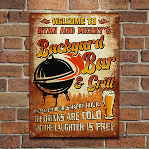 Drinks Are Cold And The Laughter Is Free - Personalized Metal Sign.