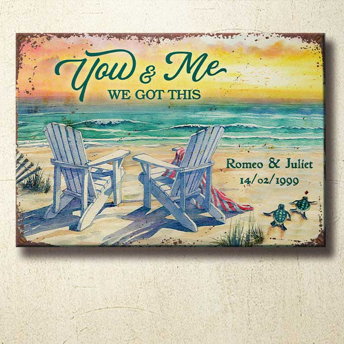 You And Me - We Got This - Personalized Metal Sign.