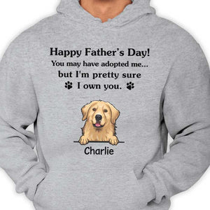 Happy Father's Day We Pretty Sure We Own You - Gift for Dad, Personalized Unisex T-Shirt (Dog and Cat).