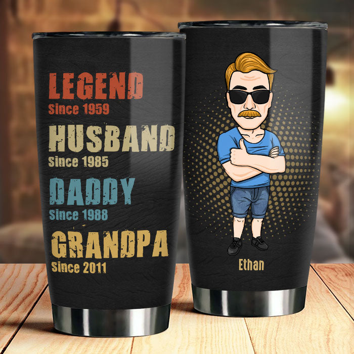 Legend Husband Daddy Grandpa, Personalized Tumbler Cup, Father's Day Custom  Gifts