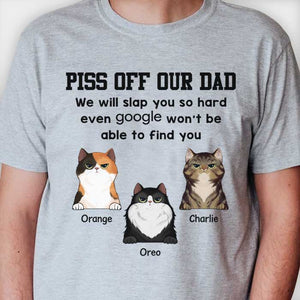 We'll Slap You So Hard Even Google Won't Be Able To Find You - Gift For Cat Lovers  - Personalized Unisex T-Shirt.