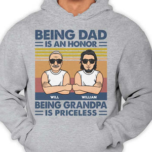 Being Dad Is An Honor And Being Grandpa Is Priceless - Gift For Grandpas And Dads - Personalized Unisex T-Shirt.