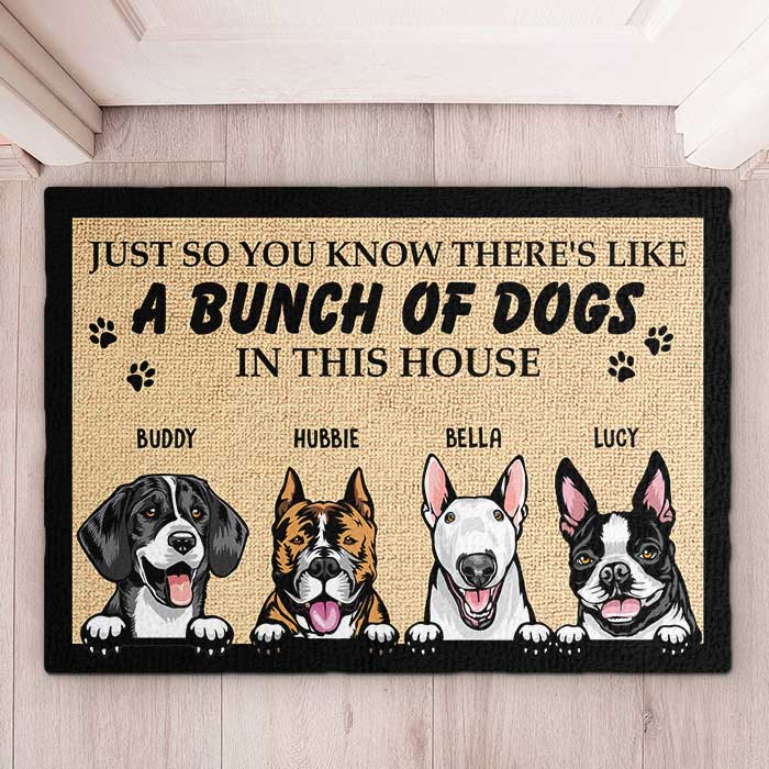 A Bunch Of Dogs In This House - Personalized Decorative Mat.