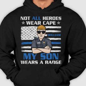 Not All Heroes Wear Cape - Personalized Unisex T-Shirt.