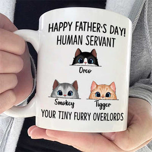 Your Tiny Furry Overlord Happy Father's day - Gift for Dad, Funny Personalized Cat Dad Mug.
