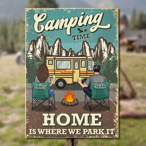 Camping Time - Home Is Where We Park It - Gift For Camping Couples, Personalized Metal Sign.