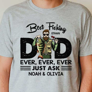 Best Fishing Dad Ever - Gift For Dad - Personalized Unisex T-Shirt.