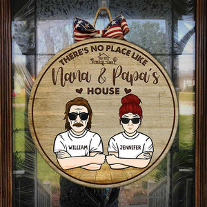 There's No Place Like Nana & Papa's House - Personalized Door Sign.