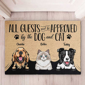 All Guests Must Be Approved - Funny Personalized Decorative Mat For Cat And Dog Lovers.