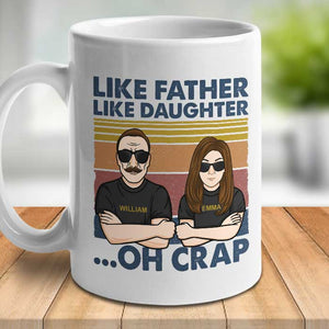 Father And Daughter, The Legend And The Legacy - Personalized Mug.