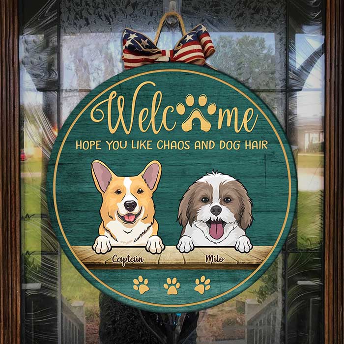 Welcome hope you 2024 like dog hair sign