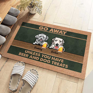 Dog - Unless You Have Beer And Dog Treats - Funny Personalized Dog Decorative Mat.