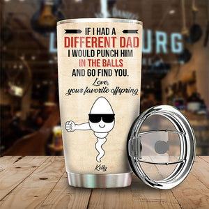 Happy Father's Day Thanks For Being My Dad - Gift For Dad, Gift For Father's Day - Personalized Tumbler