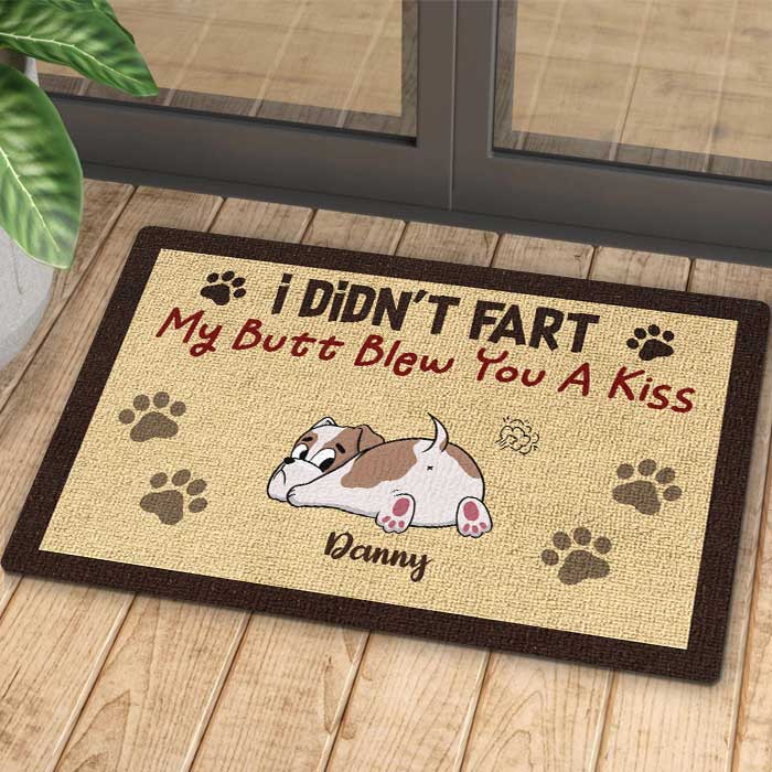 My Butt Blew You A Kiss - Funny Personalized Dog Decorative Mat.