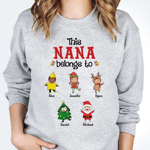 This Nana Belongs To - Personalized Unisex Sweatshirt, T-shirt, Hoodie.