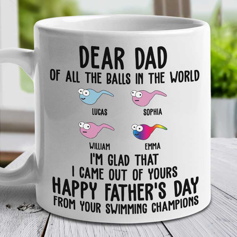 I'm Glad That I Came Out From Your Balls - Gift For Dads - Personalize -  Pawfect House ™
