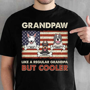 Grandpaw Like A Regular Grandpa But Cooler - Gift for Dog Dads - Personalized Unisex T-Shirt.