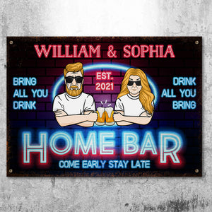 Bring All You Drink Drink All You Bring - Gift For Couples, Husband Wife, Personalized Metal Sign.