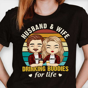 Husband & Wife Drinking Buddies For Life - Gift For Couples, Personalized T-shirt, Hoodie.