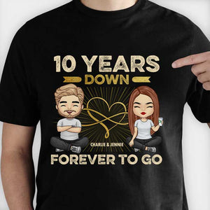Many Years Down Forever To Go - Personalized Unisex T-Shirt, Hoodie, Sweatshirt - Gift For Couple, Husband Wife, Anniversary, Engagement, Wedding, Marriage Gift