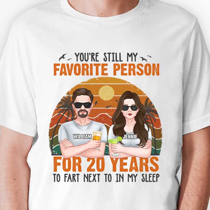 Tu es toujours ma personne préférée pendant des années - T-shirt unisexe personnalisé, sweat à capuche, sweat-shirt - Cadeau pour couple, mari femme, anniversaire, fiançailles, mariage, cadeau de mariage