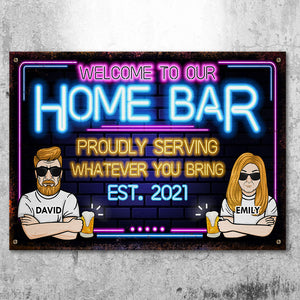 Welcome To Our Home Bar - Gift For Couples, Husband Wife, Personalized Metal Sign.