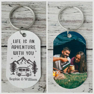 Life Is An Adventure With You - Upload Image, Gift For Camping Couples - Personalized Keychain.