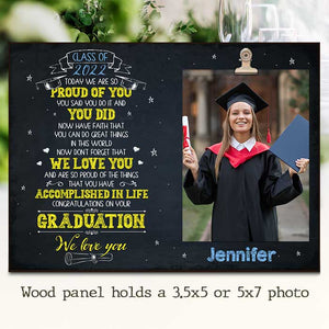 Today We Are So Proud Of You - Personalized Photo Frame.
