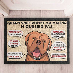 Quand Vous Visitez Ma/Notre Maison N'oubliez Pas - Personalized Decorative Mat French.