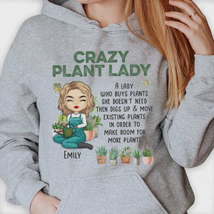 Crazy Plant Lady A Lady Who Buys Plants She Doesn't Need - Personalized Unisex T-shirt, Hoodie.