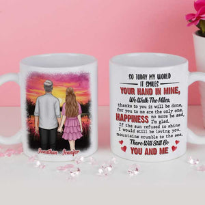 Your Hand In Mine We Walk The Miles - Gift For Couples, Personalized Mug.