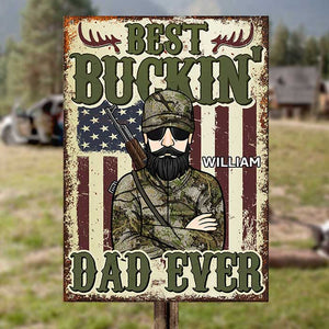 Best Buckin' Dad Ever - Hunting Dad - Personalized Metal Sign.